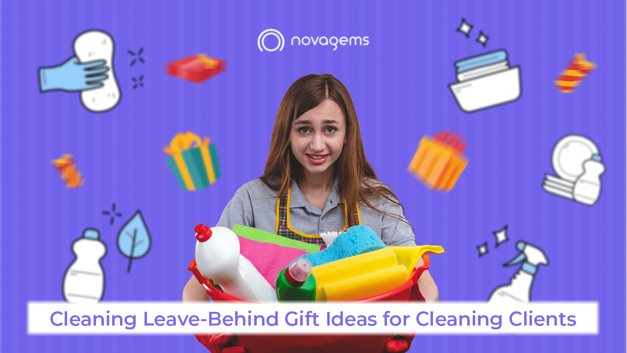 Cleaning Leave-Behind Gift Ideas for Cleaning Clients